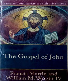CATHOLIC COMMENTARY ON SACRED SCRIPTURE: THE GOSPEL OF JOHN
